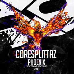 Coresplittaz - Phoenix [SECTION8074D]