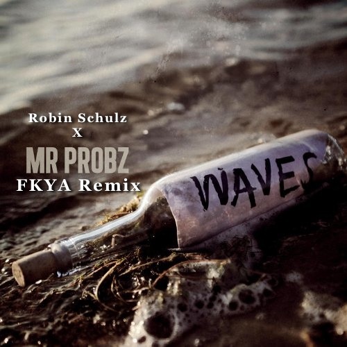 Listen to Mr. Probz X Robin Schulz - Waves (FKYA Remix) by FKYA Music in  Chill playlist online for free on SoundCloud