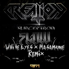 Creation & Subceptron - Flow (Masamune & White Eyes Remix) FREE DOWNLOAD