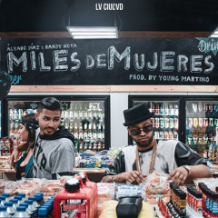 Miles De Mujeres Feat. Randy Nota (Prod. by Young Martino)