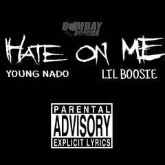 HATE ON ME FEAT. LIL BOOSIE Prod By Siyanide