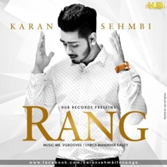 Rang - Karan Sehmbi