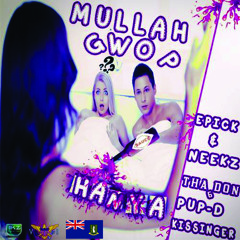 MuLLaH Gwop - Hand Ya