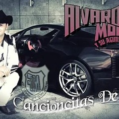 Cancionsitas De Amor - Alvaro Montes Y Su Aguila Norteña 2014