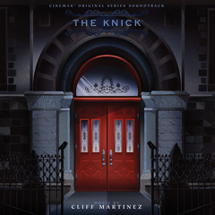 Cliff Martinez - "We're Out Of Cocaine" (from The Knick vinyl)