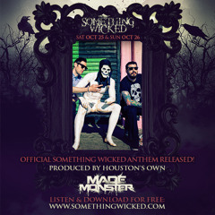 Made Monster - Something Wicked (The Official Festival Anthem)