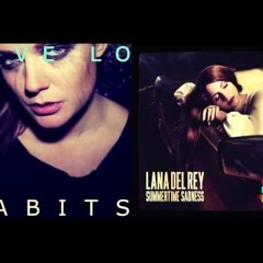 Summertime Habits - Tove Lo. vs Lana Del Ray