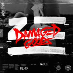 Zhu - Faded (Damaged Goods Remix)