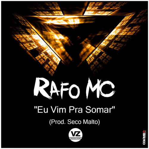 Rafo (SMDD rap) - Eu vim pra somar (Prod. Seco Malto)