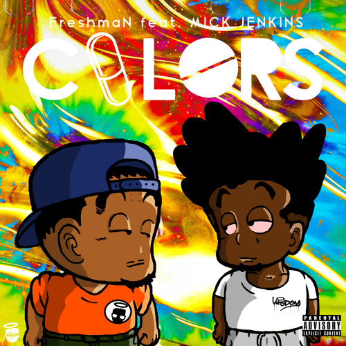 COLORS ft Mick Jenkins