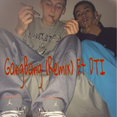 Gangbang (Remix) Ft DTI