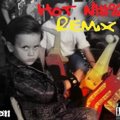 Hot Nigga Remix