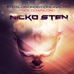 Nicko Sten - Mental Disorder (Original Mix)Free Download