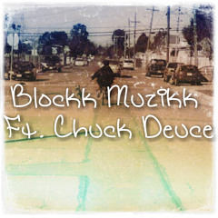 Yung Makk Ft. Chuck Duece - Blockk Muziik (Explicit Version)