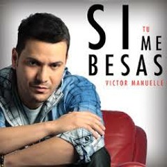 Victor Manuelle Feat. Oscarcito - Si Tu Me Besas
