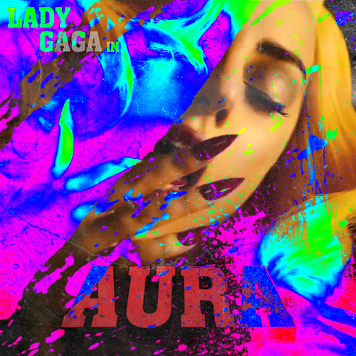 Stream Lady Gaga Aura Ultimate Remix By Fka Eros Listen Online