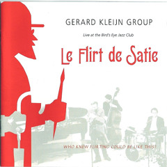 Gerard Kleijn Group - Le Flirt de Satie - La Nuit Africaine