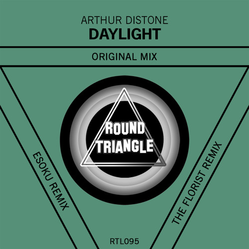 Stream Arthur Distone - Daylight (Esoku Remix) by Round Triangle ...