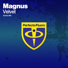 Magnus - Velvet (Activa Remix) [Free Download]