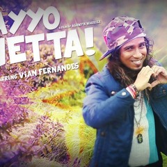 Ayyo Chetta - Vian Fernandes