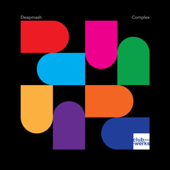 Deapmash - Complex (EP Preview, Out now!)