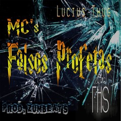 Lucius Thug' - MC's Falsos Profetas ( Prod. Zumbeats )