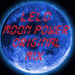 DJLELO - MOON POWER (Original Mix)