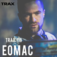 TRAX.119 EOMAC