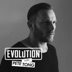 Pete Tong Evolution Guest Mix