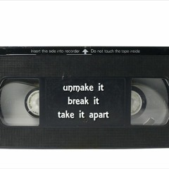 Big Ron - Unmake It - Break It - Take It Apart