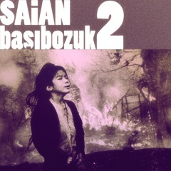 Saian - Başıbozuk Remix (prod. By Nocna Mora)