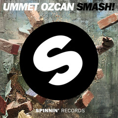 Ummet Ozcan - SMASH! (Vernsing Remix)