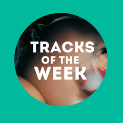 Tracks of the week // Oct 10