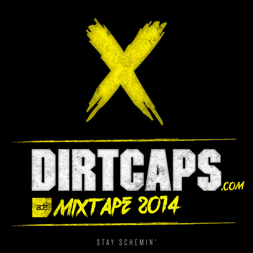 Dirtcaps - ADE Mixtape 2014