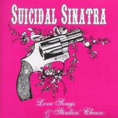 Suicidal Sinatra _no money no honey