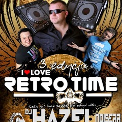HAZEL Live Mix - I LOVE RETRO TIME - MANHATTAN CLUB CZEKANÓW (04.10.2014)