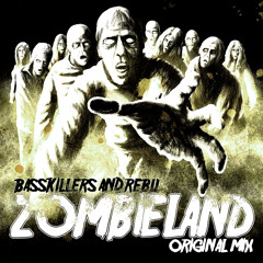 BassKillers & Rebu - ZombieLand (Original Mix)**SUPPORTED BY UBERJAK'D **
