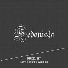 Hedonists (prod. by Larry & So