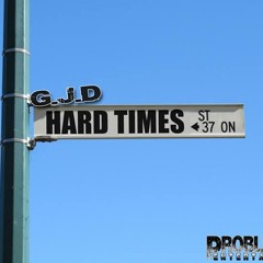 G.J.D - Hard Times