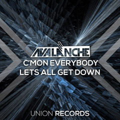 AvAlanche - C´mon Everybody Lets All Get Down (Original Mix) // OUT NOW!