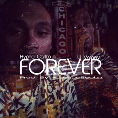 Hypno Ft Lil Varney - Forever (Prod. By @JoshuaBeatzz)