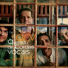 Apaga o fogo Mané (Adoniran Barbosa) - QCV - Quarteto de Cordas Vocais
