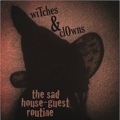 Witches & Clowns
