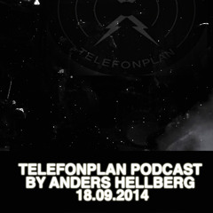 Telefonplan Podcast By Anders Hellberg 18.09.2014