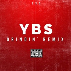 YBS- Grindin Remix
