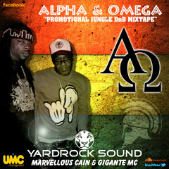 Yardrock Sound Presents ALPHA & OMEGA Promotional Mixtape By Marvellous Cain & Gigante Mc