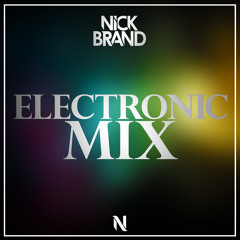 Nick Brand - Electronic Mix [Free Download]