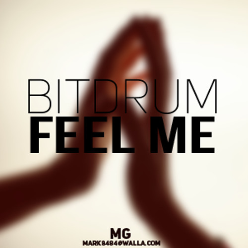 Bitdrum - Feel Me
