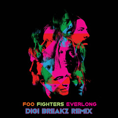 FOO Fighters-Everlong( DIGI REMIX) FREE DOWNLOAD