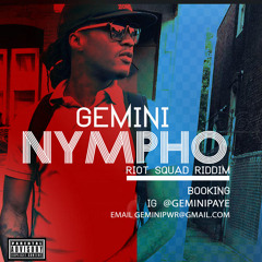 Gemini - Nympho (Riot Squad Riddim )